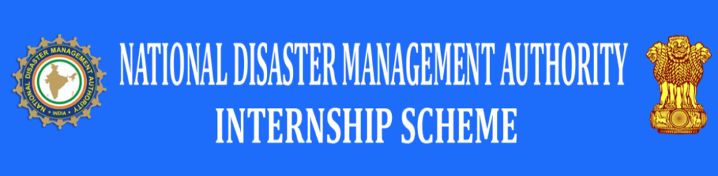 Internship at National Disaster Management Authority [6 to 8 Months; Stipend Upto Rs. 12k/Month]: Apply Now!