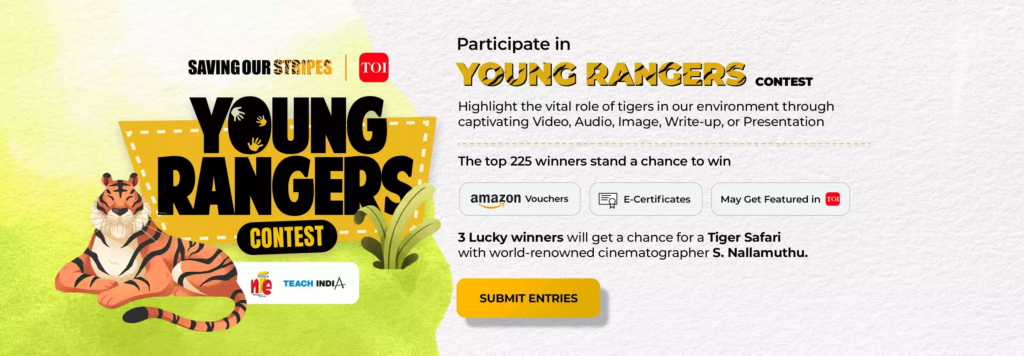Times of India Young Rangers Contest 2023 for Students of Classes 6 to 12 [Tiger Safari for 3 Lucky Winners; Top 225 Winners to Get Amazon Vouchers]: Submit by July 23