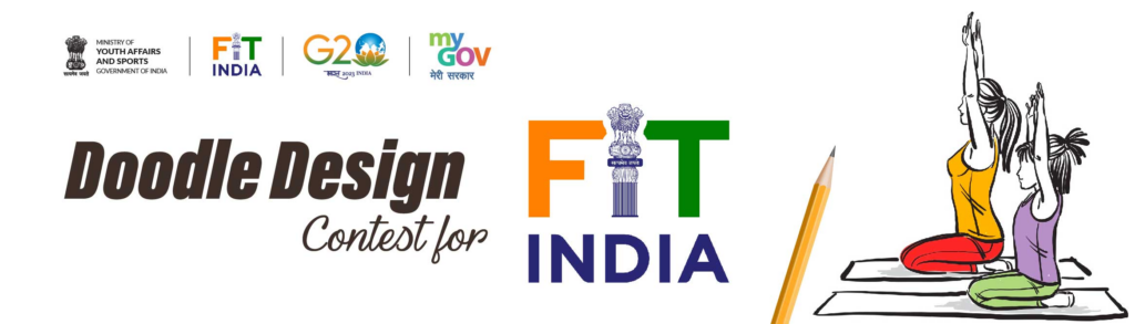 Doodle Design Contest 2023 by FIT India and MyGov [Open to All; Winners to Get FIT India Merchandise]: Submit by Aug 6